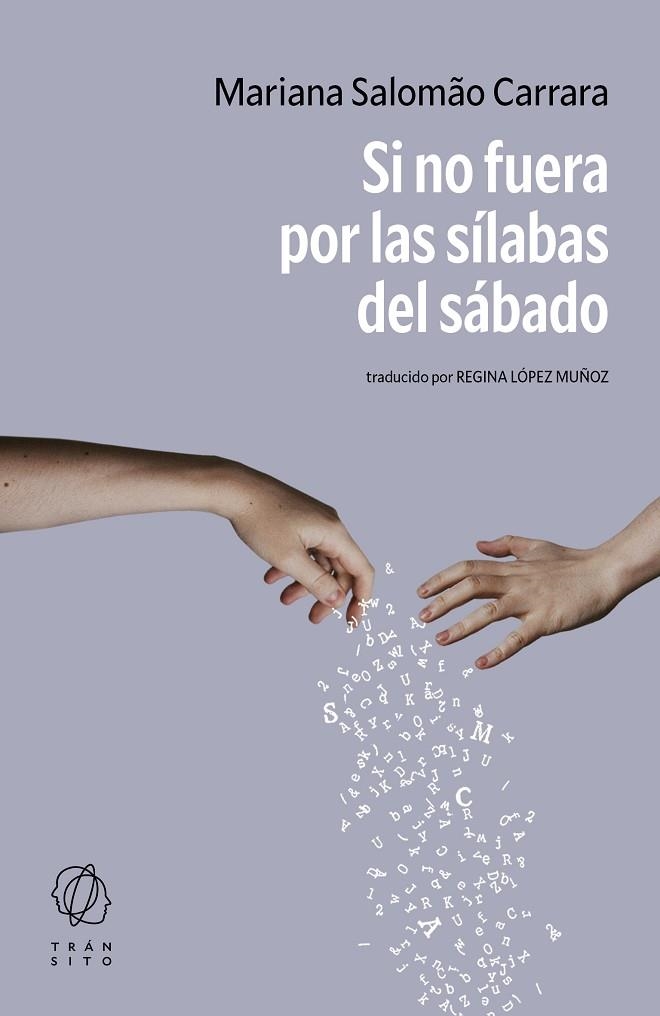 SI NO FUERA POR LAS SÍLABAS DEL SÁBADO | 9788412977561 | SALOMÃO CARRARA, MARIANA