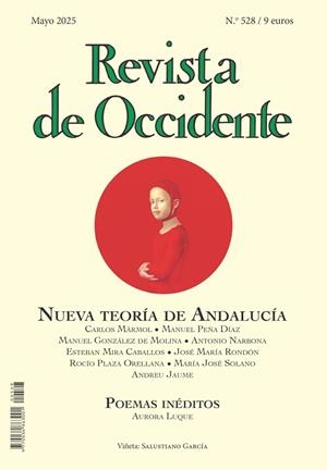 REVISTA DE OCCIDENTE 528: NUEVA TEORÍA DE ANDALUCÍA | 9788409717200 | VARIOS AUTORES