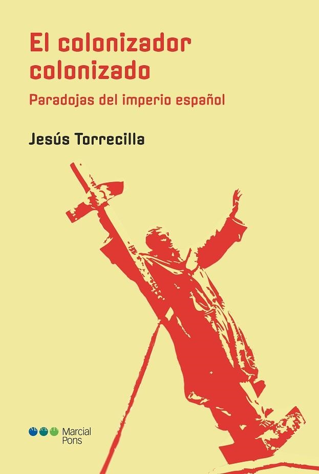 EL COLONIZADOR COLONIZADO | 9788419892324 | TORRECILLA CABAÑAS, JESÚS