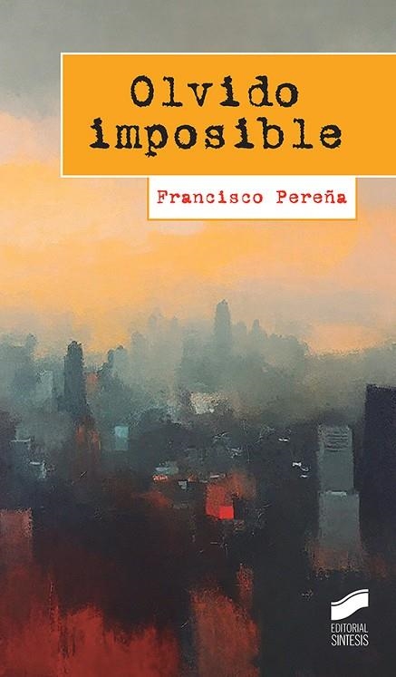 OLVIDO IMPOSIBLE | 9788413573793 | PEREÑA, FRANCISCO