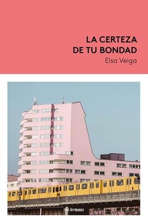 LA CERTEZA DE TU BONDAD | 9788419243607 | VEIGA, ELSA