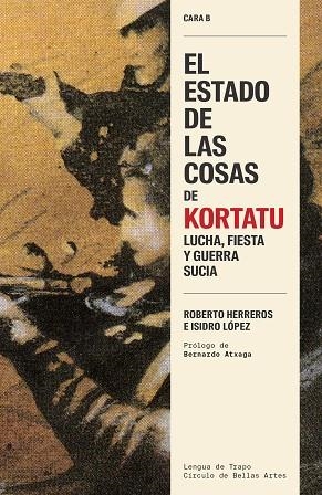 EL ESTADO DE LAS COSAS DE KORTATU | 9788483813010 | HERREROS, ROBERTO/LÓPEZ, ISIDRO