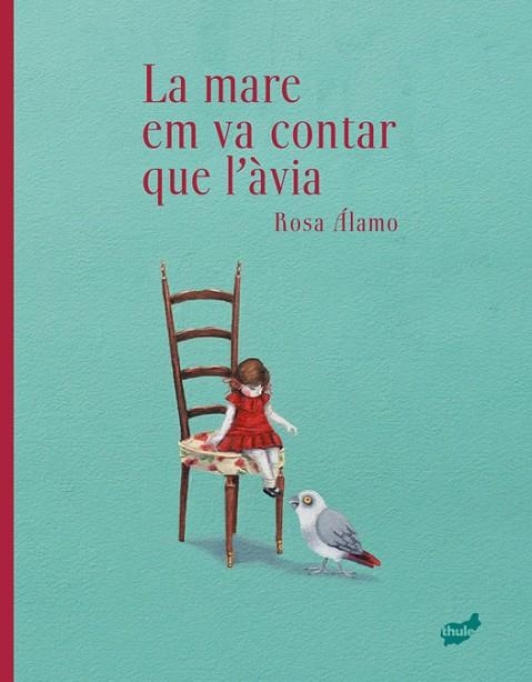 LA MARE EM VA CONTAR QUE L’ÀVIA | 9788418702860 | DE MIGUELSANZ DEL ÁLAMO, ROSA