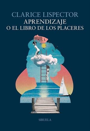 APRENDIZAJE O EL LIBRO DE LOS PLACERES | 9788410415881 | LISPECTOR, CLARICE