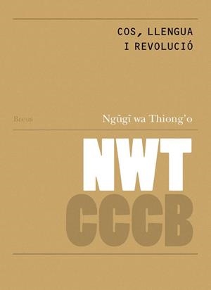 COS LLENGUA I REVOLUCIO | 9788409496303 | NGUGI WA THIONG'O