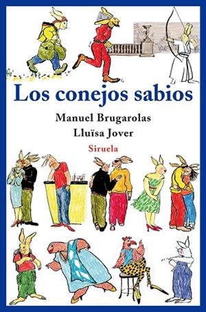 LOS CONEJOS SABIOS | 9788498413717 | VARIS