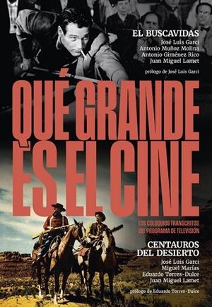 ¡QUÉ GRANDE ES EL CINE!EL BUSCAVIDAS;CENTAUROS DEL DESIERTO | 9788410247338 | VV.AA.