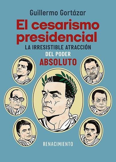 EL CESARISMO PRESIDENCIAL | 9791387552749 | GORTÁZAR, GUILLERMO