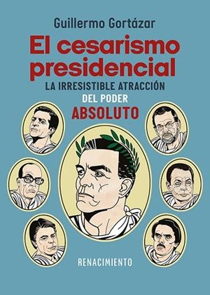 EL CESARISMO PRESIDENCIAL | 9791387552749 | GORTÁZAR, GUILLERMO