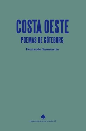 COSTA OESTE (POEMAS DE GÖTEBORG) | 9791399024807 | SANMARTÍN, FERNANDO