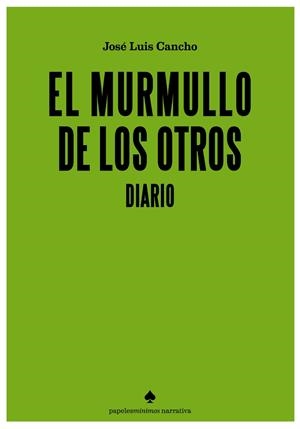 EL MURMULLO DE LOS OTROS. DIARIO | 9791399024814 | CANCHO BELTRÁN, JOSÉ LUIS