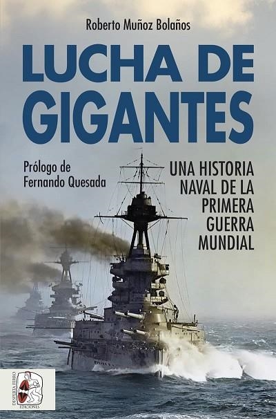 LUCHA DE GIGANTES | 9788412981025 | MUÑOZ BOLAÑOS, ROBERTO
