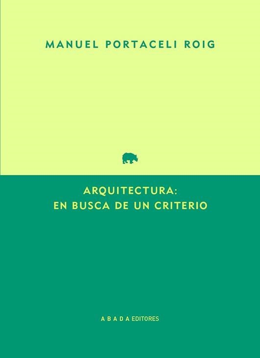 ARQUITECTURA: EN BUSCA DE UN CRITERIO | 9791387521226 | PORTACELI ROIG, MANUEL