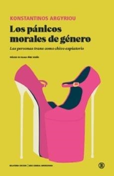 LOS PÁNICOS MORALES DE GÉNERO | 9791387639068 | ARGYRIOU, KONSTANTINOS