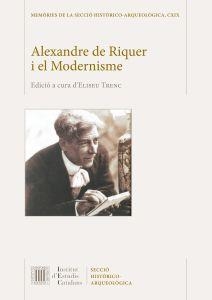 ALEXANDRE DE RIQUER I EL MODERNISME | 9788499657585 | VARIOS AUTORES