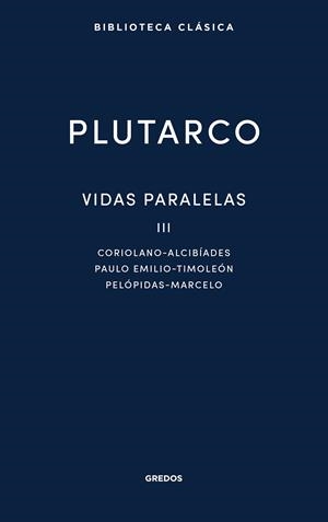 VIDAS PARALELAS III | 9788424999315 | PLUTARCO