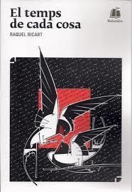 EL TEMPS DE CADA COSA | 9788494784996 | RICART LEAL, RAQUEL