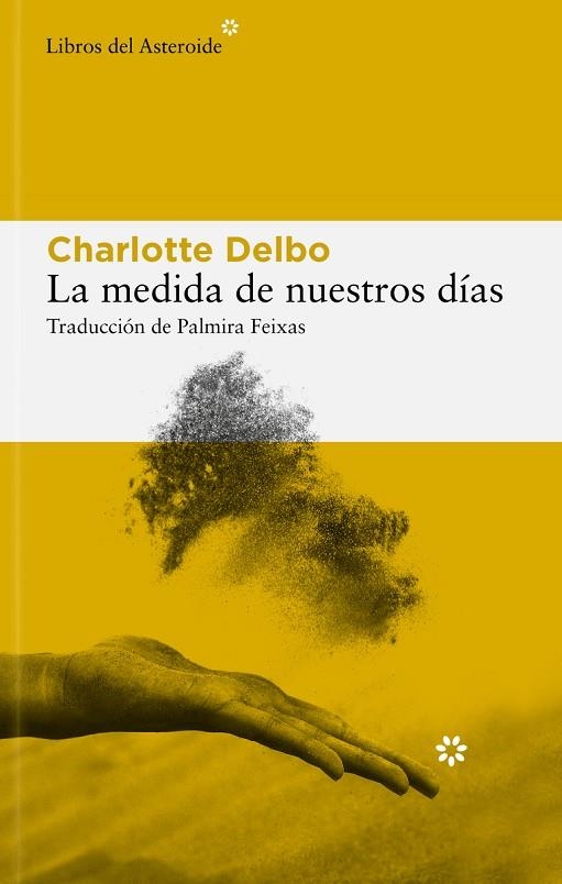 LA MEDIDA DE NUESTROS DÍAS | 9788410178434 | DELBO, CHARLOTTE