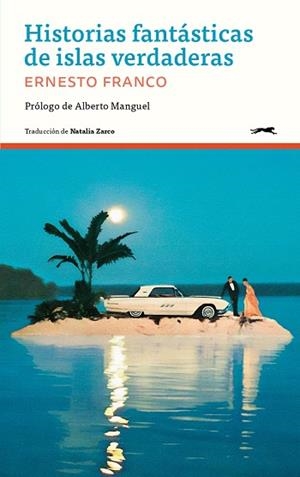 HISTORIAS FANTÁSTICAS DE ISLAS VERDADERAS | 9788412967678 | FRANCO, ERNESTO