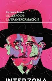 EL LIBRO DE TRANSFORMACION | 9789877900668 | PESSOA, FERNANDO