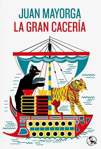 LA GRAN CACERÍA | 9788418782701 | MAYORGA, JUAN