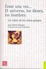 EL UNIVERSO LOS DIOSES LOS HOMBRES | 9789877191554 | JEAN PIERRE VERNANT