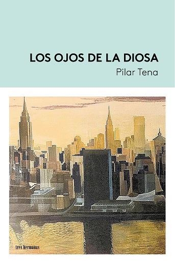 LOS OJOS DE LA DIOSA | 9788419243676 | TENA, PILAR