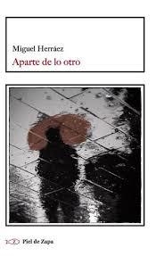 APARTE DE LO OTRO | 9788412973945 | HERRÁEZ, MIGUEL