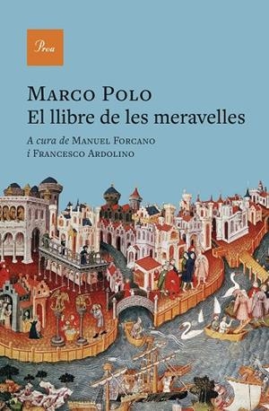 EL LLIBRE DE LES MERAVELLES | 9788410488311 | MARCO POLO/FORCANO, MANUEL/ARDOLINO, FRANCESCO