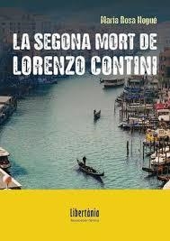 LA SEGONA MORT DE LORENZO CONTINI | 9788412954562 | NOGUÉ ALMIRALL, MARIA ROSA