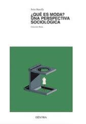 QUE ES MODA? UNA PERSPECTIVA SOCIOLOGICA | 9788410026254 | PEDRO MANSILLA VIEDMA
