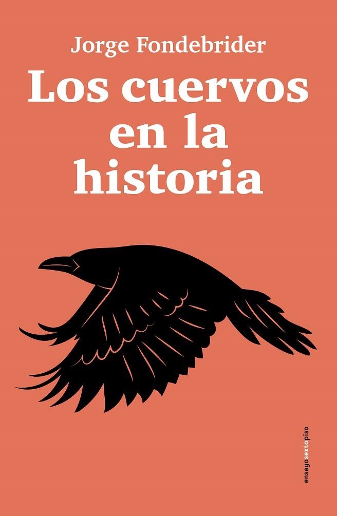 LOS CUERVOS EN LA HISTORIA | 9788410249592 | FONDEBRIDER, JORGE