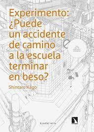 PUEDE UN ACCIDENTE DE CAMINO A LA ESCUELA TERMINAR EN BESO | 9788418309823 | KAGO,SHINTARO