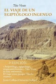 VIAJE DE UN EGIPTOLOGO INGENUO,EL | 9788418227660 | VIVAS,TITO