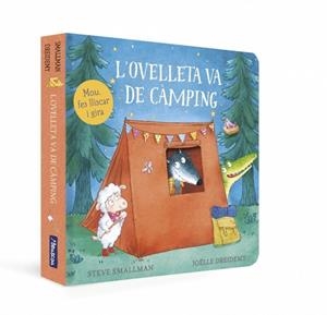 L'OVELLETA VA DE CÀMPING (L'OVELLETA QUE VA VENIR A SOPAR. LLIBRE DE CARTRÓ) | 9788448870409 | SMALLMAN, STEVE
