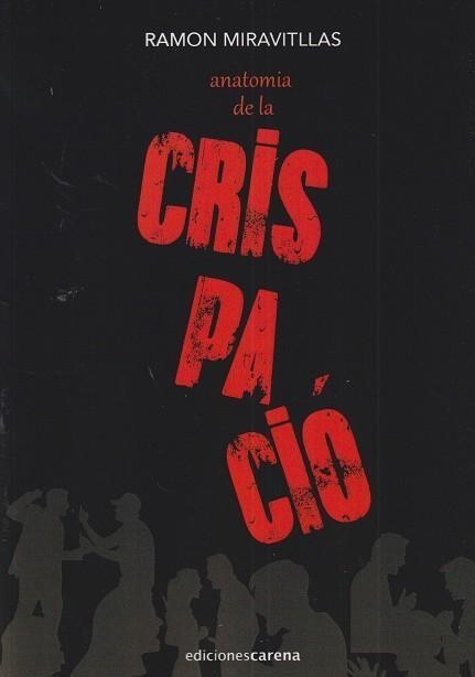 ANATOMIA DE LA CRISPACIO | 9791387623333 | RAMON MIRAVITLLAS