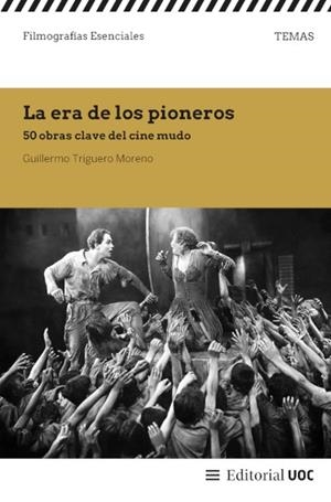 LA ERA DE LOS PIONEROS | 9788411661416 | TRIGUERO MORENO, GUILLERMO