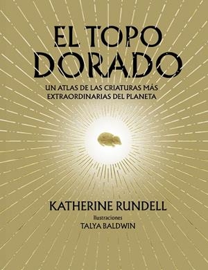 EL TOPO DORADO | 9788410380073 | RUNDELL, KATHERINE