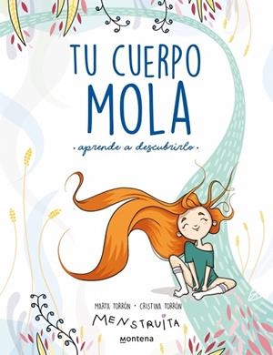 TU CUERPO MOLA | 9788418318931 | TORRÓN (MENSTRUITA), CRISTINA/TORRÓN, MARTA