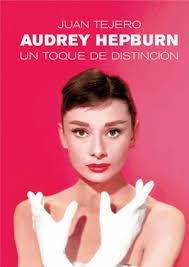 AUDREY HEPBURN | 9791399007374 | TEJERO, JUAN