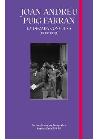 JOAN ANDREU PUIG FARRAN:DECADA CONSULSA 1924-1936 | 9788498448979 | AA.VV.