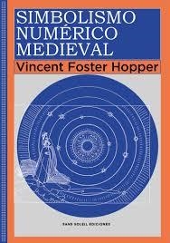 SIMBOLISMO NUMÉRICO MEDIEVAL | 9788412824889 | FOSTER HOPPER, VINCENT