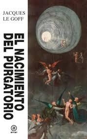 EL NACIMIENTO DEL PURGATORIO | 9788446057222 | LE GOFF, JACQUES