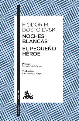 NOCHES BLANCAS · EL PEQUEÑO HÉROE | 9788408305019 | DOSTOIEVSKI, FIÒDOR M.