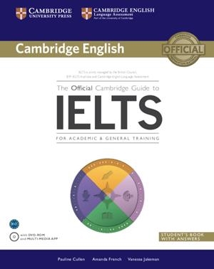 THE OFFICIAL CAMBRIDGE GUIDE TO IELTS STUDENT'S BOOK WITH ANSWERS WITH DVD-ROM | 9781107620698 | CULLEN, PAULINE/FRENCH, AMANDA/JAKEMAN, VANESSA