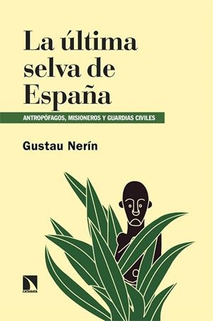ULTIMA SELVA DE ESPAÑA | 9788410673823 | NERIN, GUSTAU
