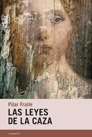 LAS LEYES DE LA CAZA | 9788418504822 | FRAILE AMADOR, PILAR