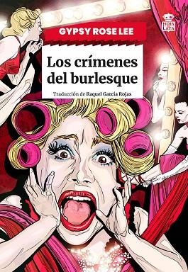 LOS CRÍMENES DEL BURLESQUE | 9791387554057 | LEE, GYPSY ROSE