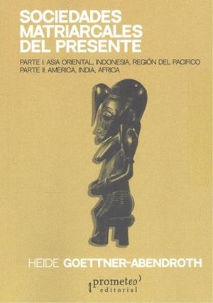 SOCIEDADES MATRIARCALES DEL PRESENTE | 9786316604514 | GOETTNER-ABENDROTH, HEIDE