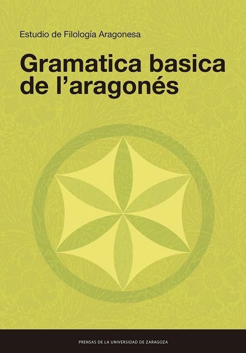 GRAMATICA BASICA DE L’ARAGONÉS | 9788413402048 | ESTUDIO DE FILOLOGÍA ARAGONESA